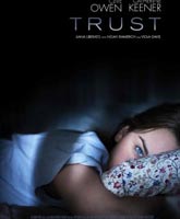 Смотреть Онлайн Доверие [2010] / Trust Online Movie